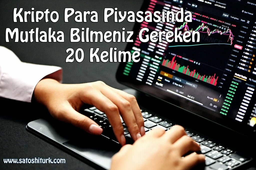 Kripto Para Piyasasında Mutlaka Bilmeniz Gereken 20 Kelime-min.webp